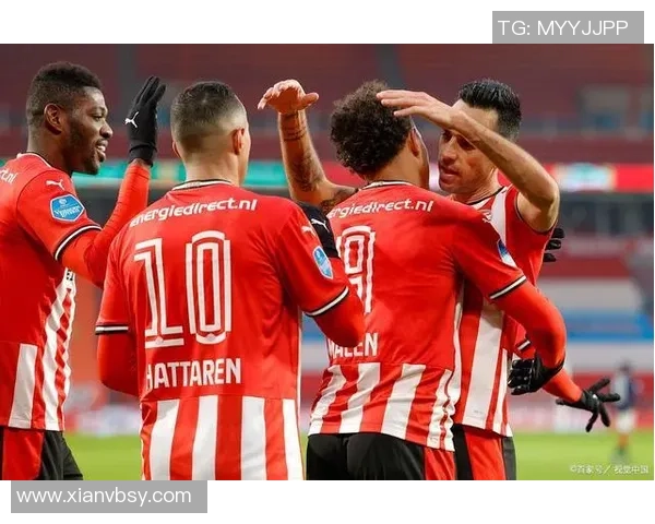 维迪斯与埃因霍温2019年激战回顾及精彩瞬间分析